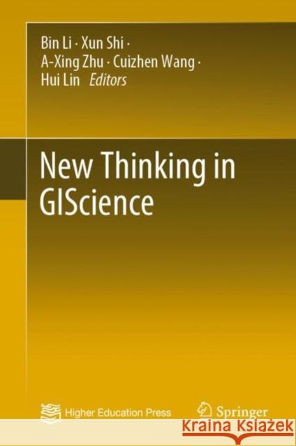 New Thinking in GIScience  9789811938153 Springer Nature Singapore