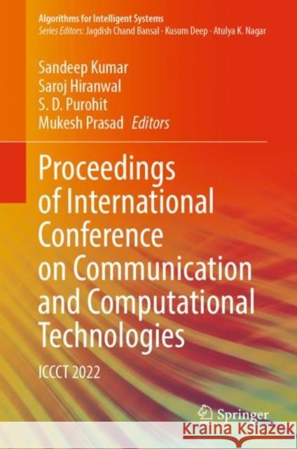 Proceedings of International Conference on Communication and Computational Technologies: Iccct 2022 Kumar, Sandeep 9789811939501