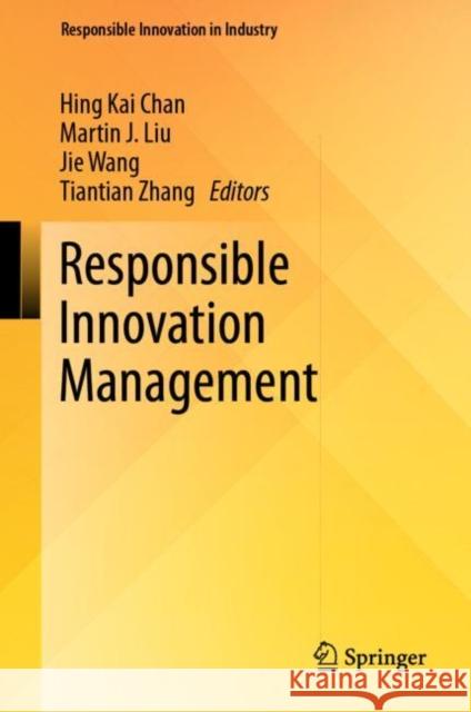 Responsible Innovation Management  9789811944796 Springer Nature Singapore