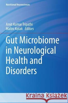 Gut Microbiome in Neurological Health and Disorders  9789811945328 Springer Nature Singapore
