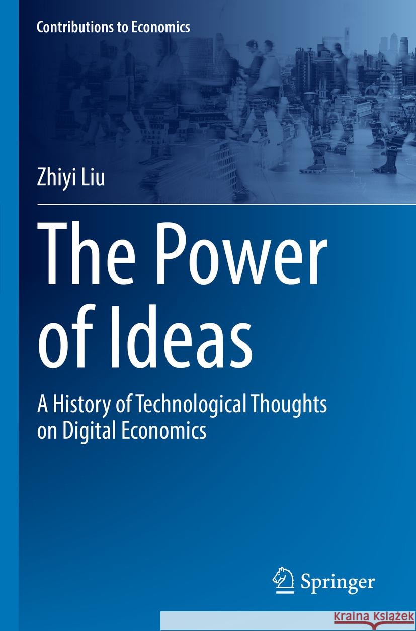 The Power of Ideas Zhiyi Liu 9789811945762 Springer Nature Singapore