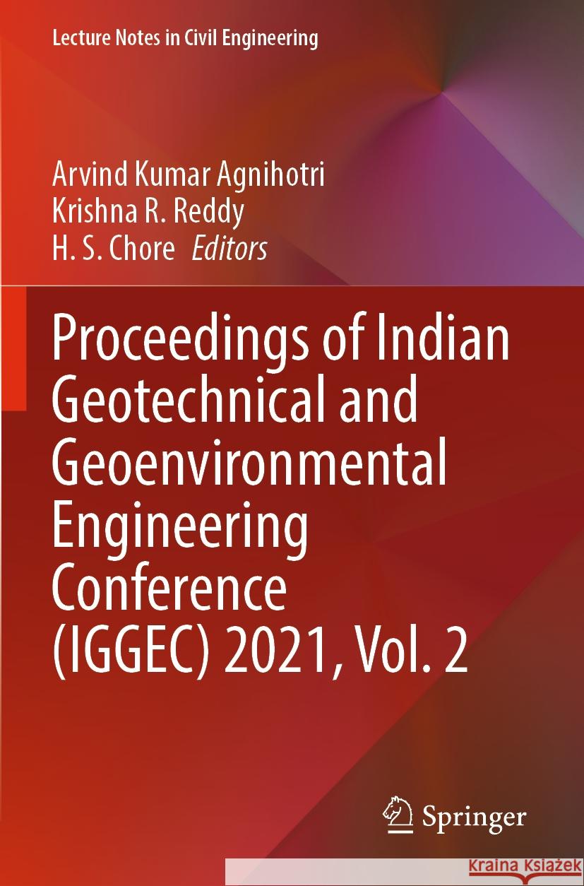 Proceedings of Indian Geotechnical and Geoenvironmental Engineering Conference (IGGEC) 2021, Vol. 2  9789811947339 Springer Nature Singapore