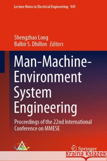 Man-Machine-Environment System Engineering: Proceedings of the 22nd International Conference on Mmese Long, Shengzhao 9789811947858