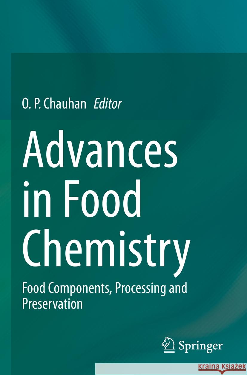 Advances in Food Chemistry  9789811947988 Springer Nature Singapore