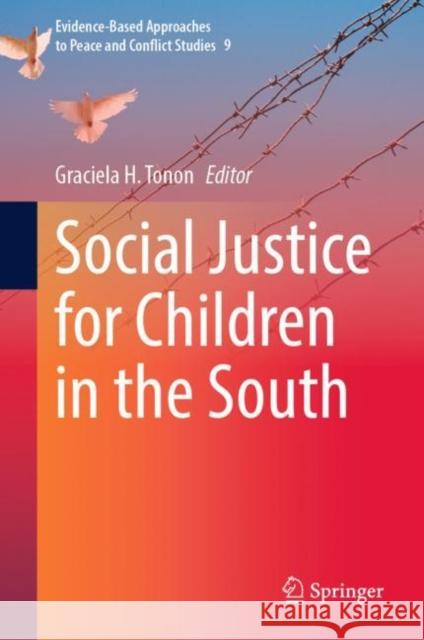 Social Justice for Children in the South Graciela H. Tonon 9789811950445 Springer