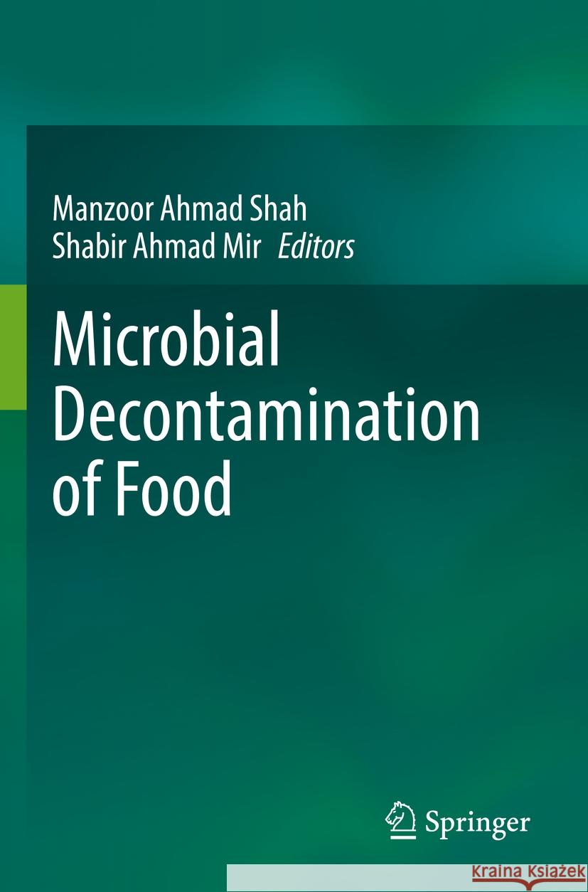 Microbial Decontamination of Food  9789811951169 Springer Nature Singapore