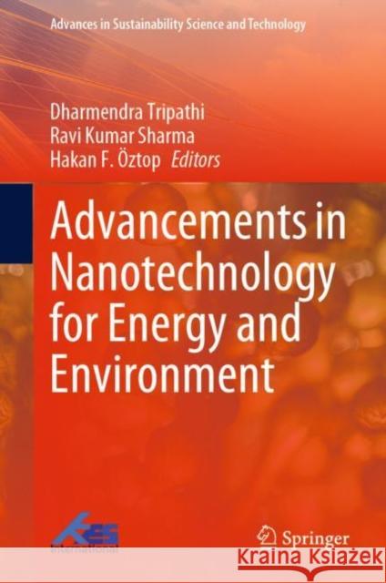 Advancements in Nanotechnology for Energy and Environment  9789811952005 Springer Nature Singapore