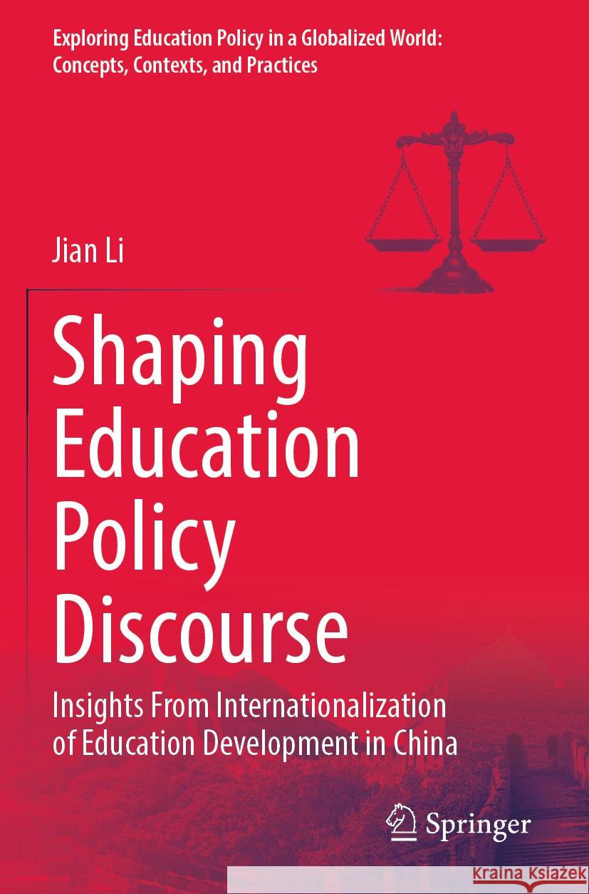 Shaping Education Policy Discourse Jian Li 9789811953576 Springer Nature Singapore