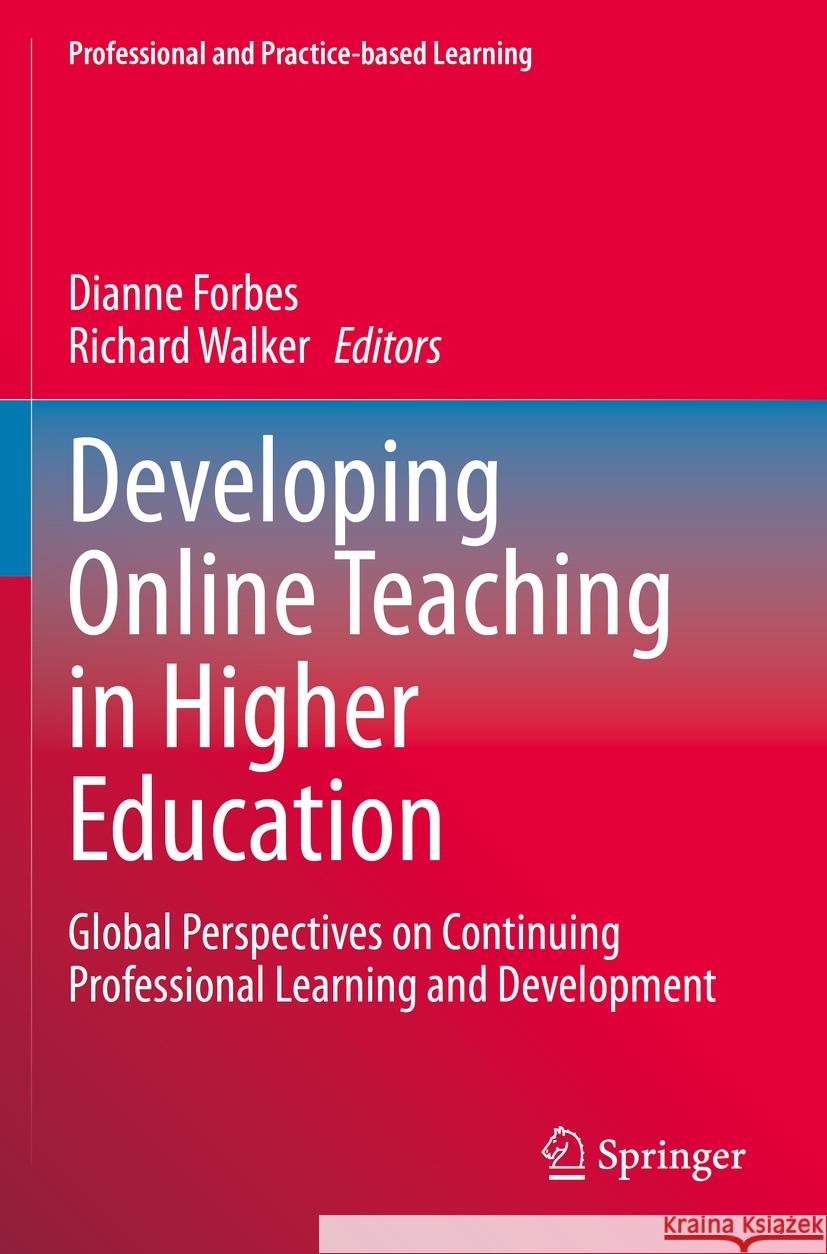 Developing Online Teaching in Higher Education  9789811955891 Springer Nature Singapore
