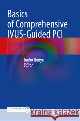 Basics of Comprehensive IVUS-Guided PCI  9789811956607 Springer Nature Singapore