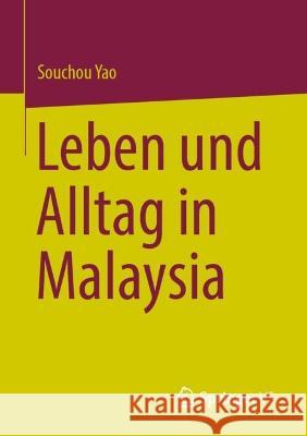 Leben und Alltag in Malaysia Souchou Yao 9789811958106 Springer vs