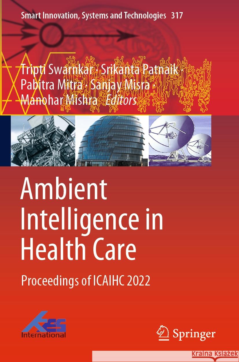 Ambient Intelligence in Health Care  9789811960703 Springer Nature Singapore