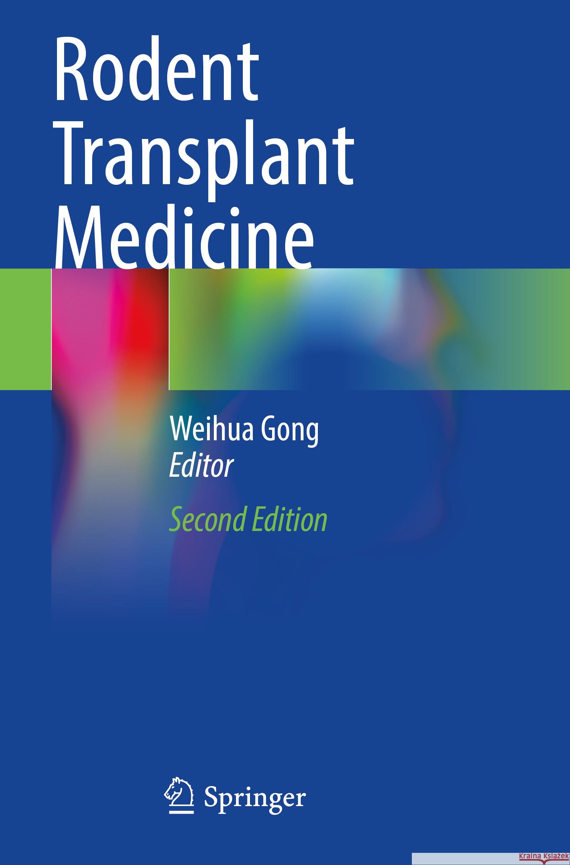 Rodent Transplant Medicine Weihua Gong 9789811961137 Springer