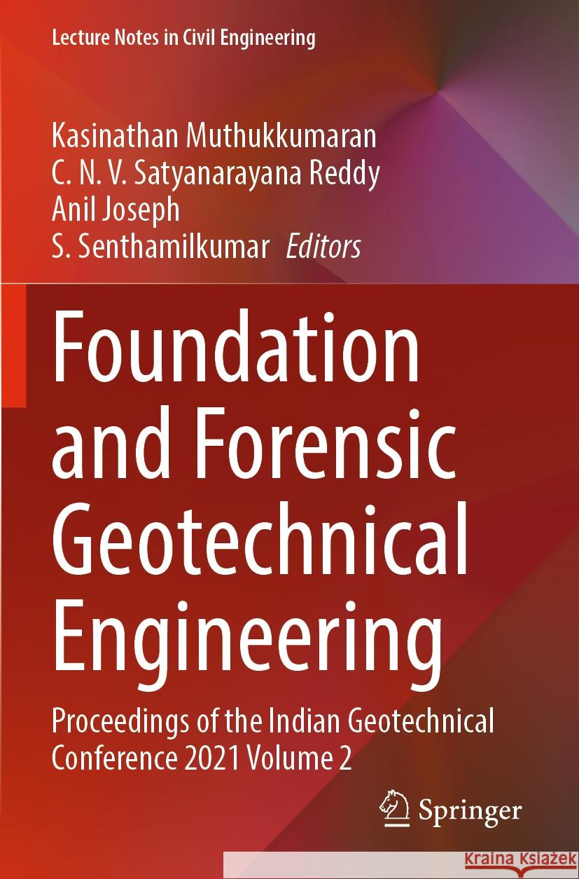 Foundation and Forensic Geotechnical Engineering   9789811963612 Springer Nature Singapore