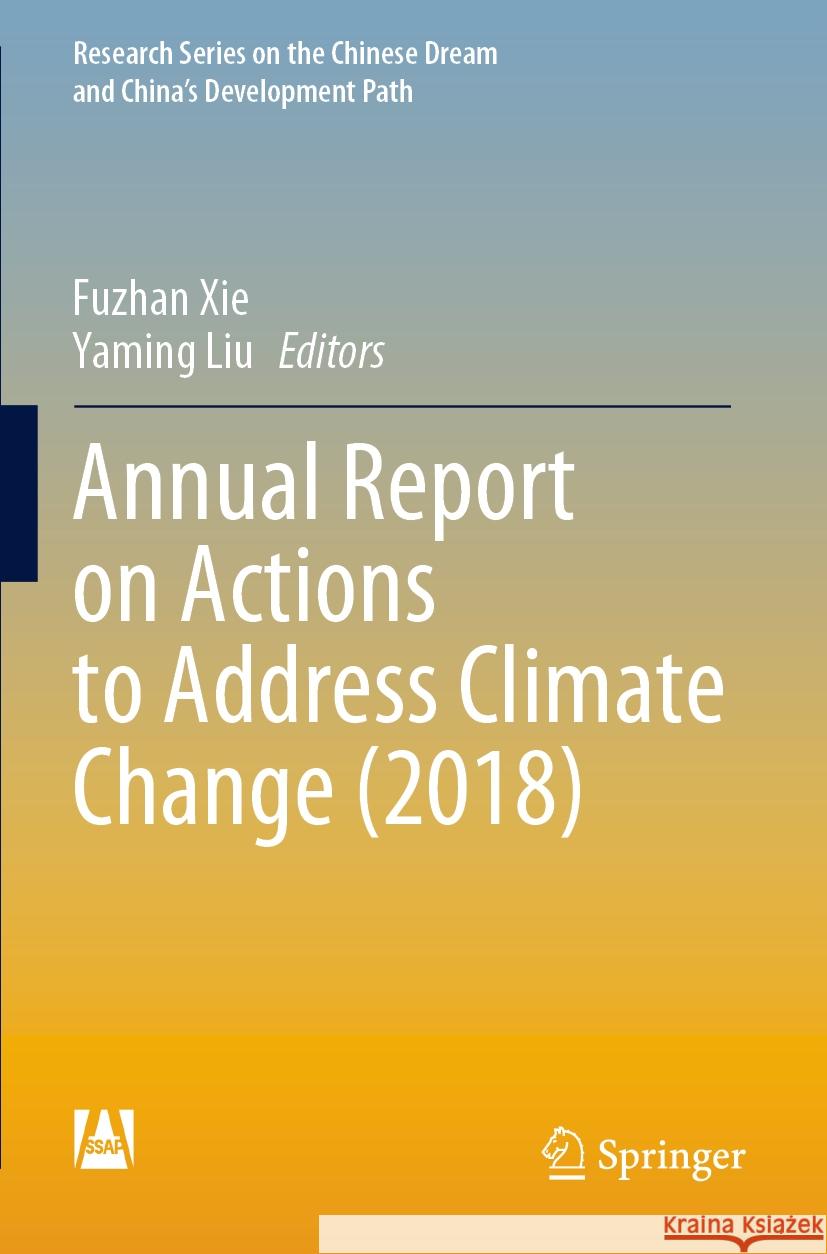 Annual Report on Actions to Address Climate Change (2018)  9789811964244 Springer Nature Singapore