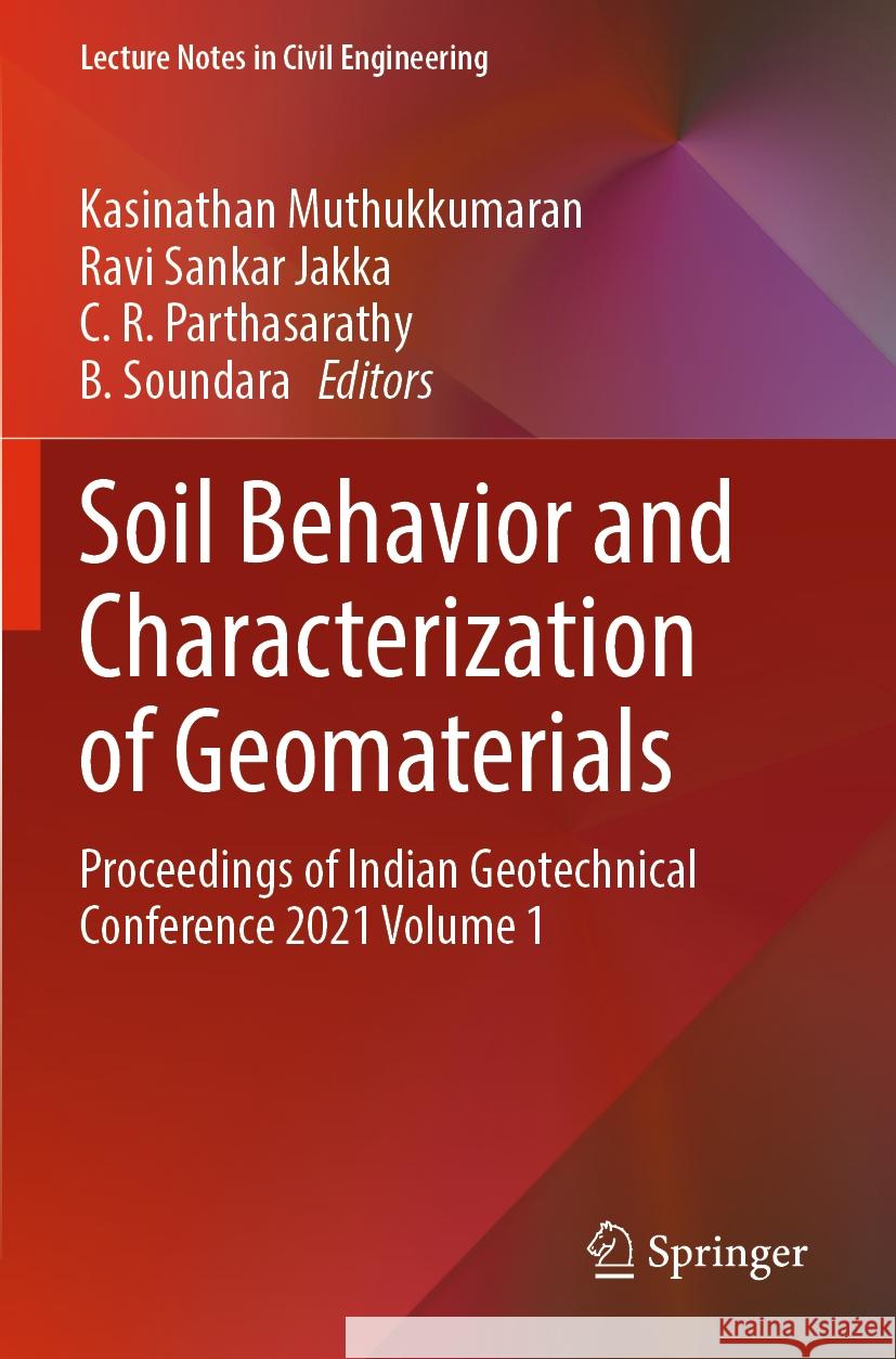 Soil Behavior and Characterization of Geomaterials   9789811965159 Springer Nature Singapore