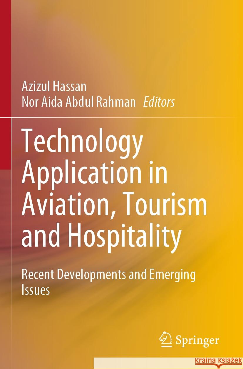 Technology Application in Aviation, Tourism and Hospitality  9789811966217 Springer Nature Singapore