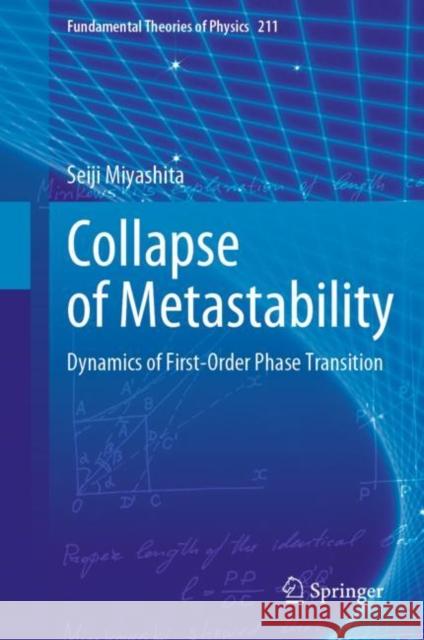 Collapse of Metastability: Dynamics of First-Order Phase Transition Seiji Miyashita 9789811966675 Springer
