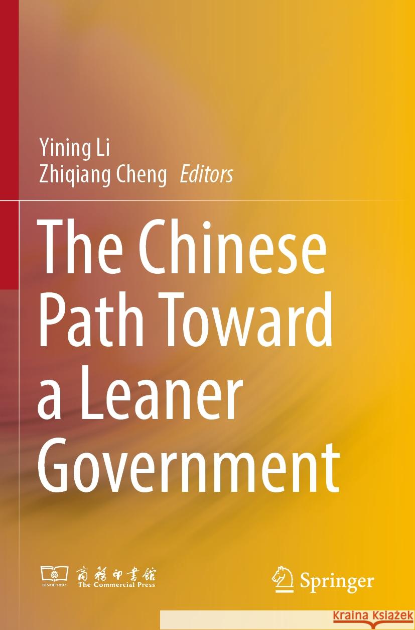 The Chinese Path Toward a Leaner Government  9789811967207 Springer Nature Singapore