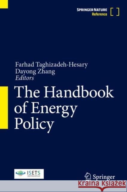 The Handbook of Energy Policy Farhad Taghizadeh-Hesary Dayong Zhang 9789811967771 Springer