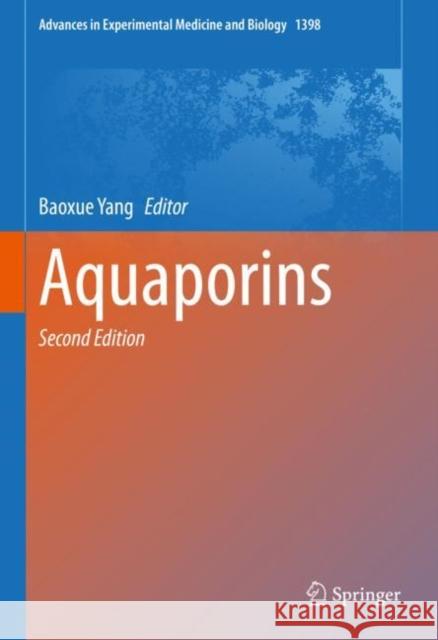 Aquaporins Baoxue Yang 9789811974144 Springer