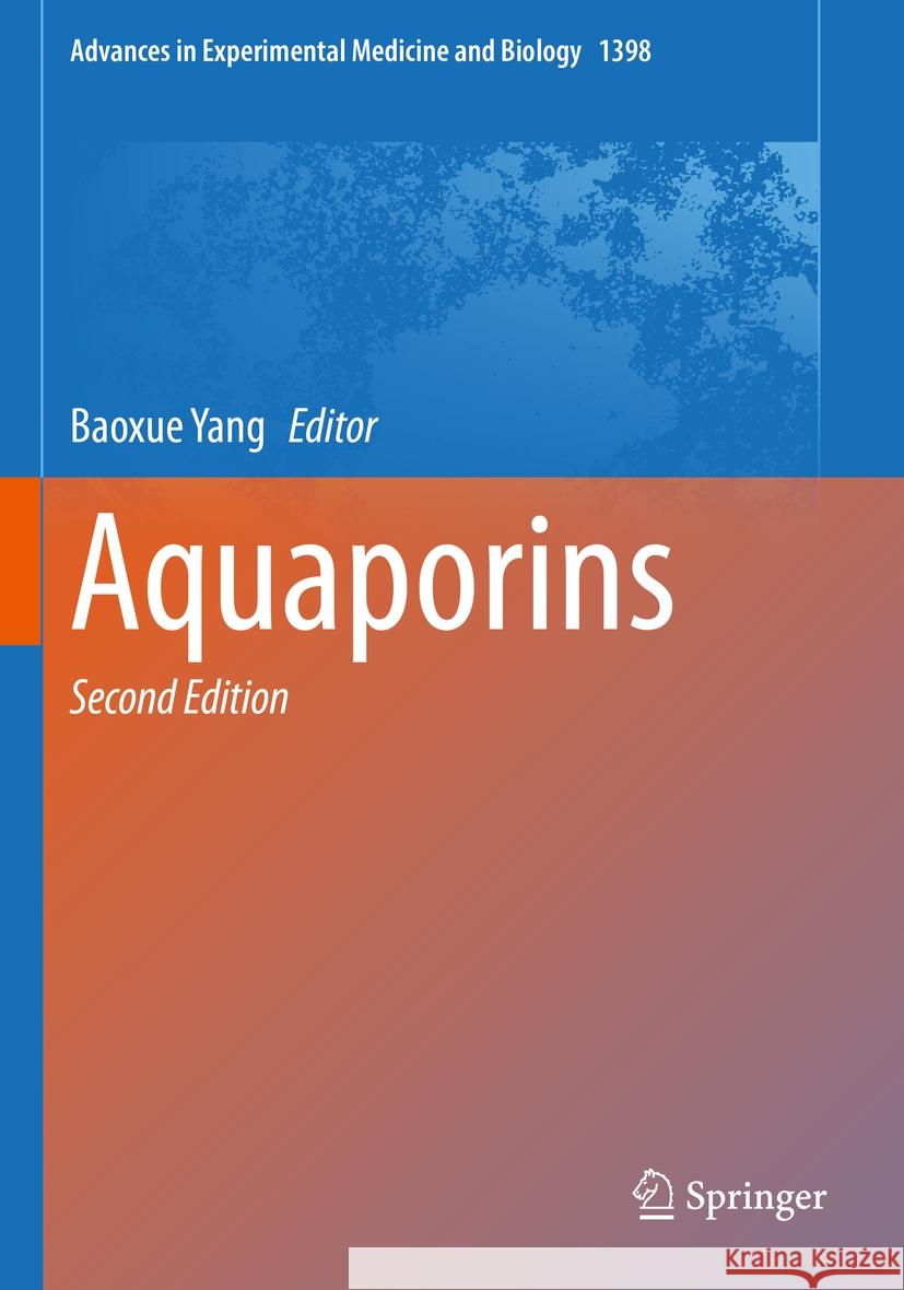 Aquaporins Baoxue Yang 9789811974175 Springer