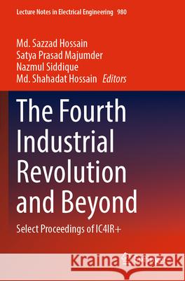 The Fourth Industrial Revolution and Beyond  9789811980343 Springer Nature Singapore