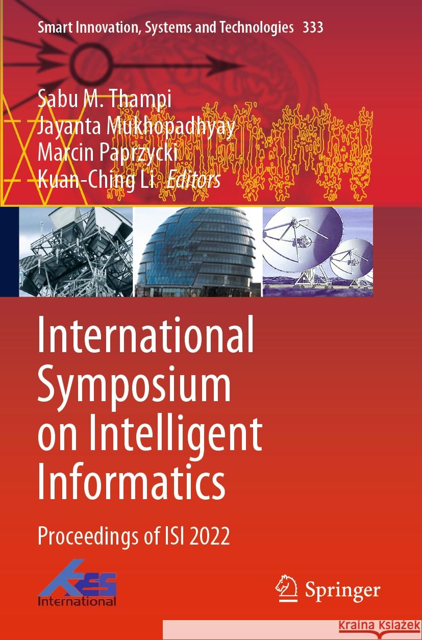 International Symposium on Intelligent Informatics  9789811980961 Springer Nature Singapore