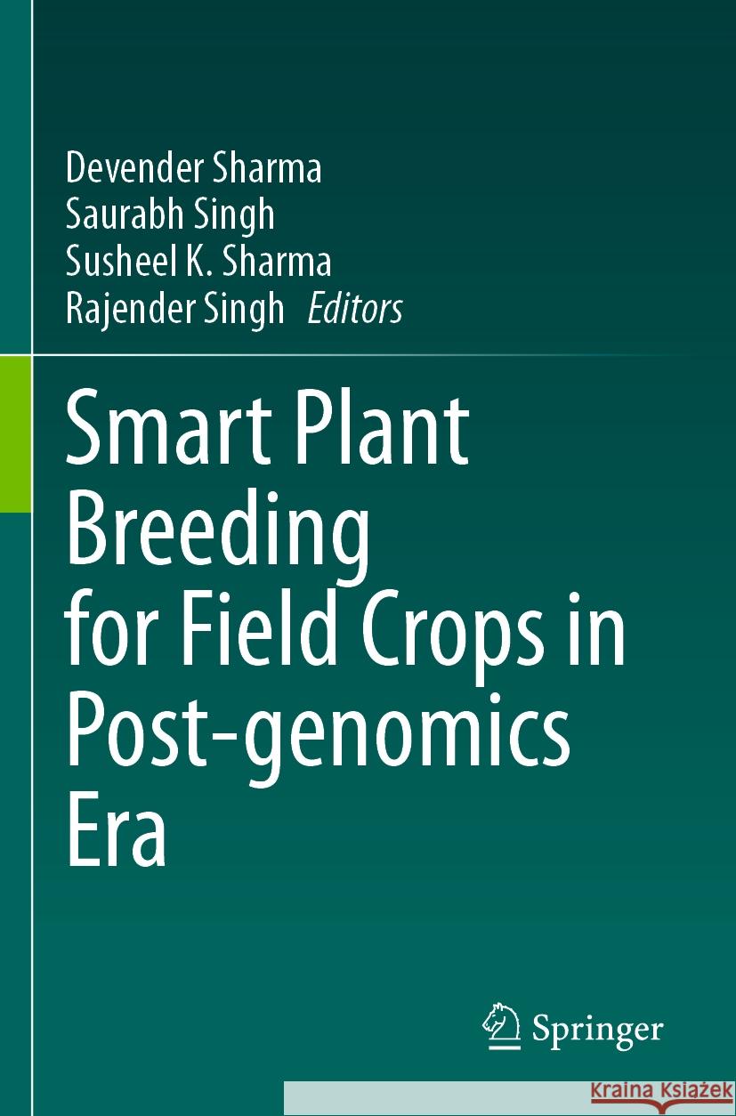 Smart Plant Breeding for Field Crops in Post-genomics Era  9789811982200 Springer Nature Singapore