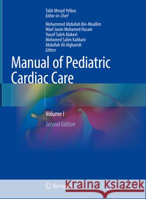 Manual of Pediatric Cardiac Care: Volume I  9789811983566 Springer