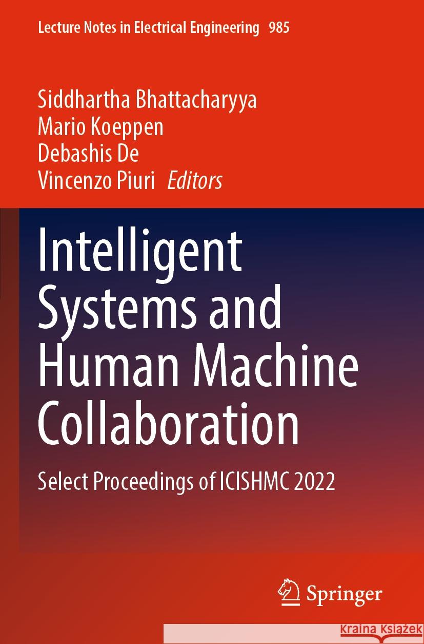 Intelligent Systems and Human Machine Collaboration  9789811984792 Springer Nature Singapore