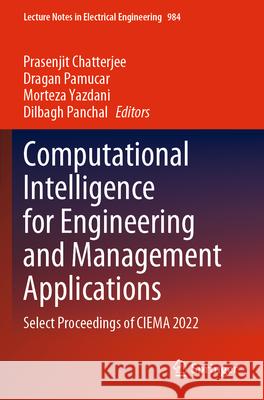 Computational Intelligence for Engineering and Management Applications  9789811984952 Springer Nature Singapore