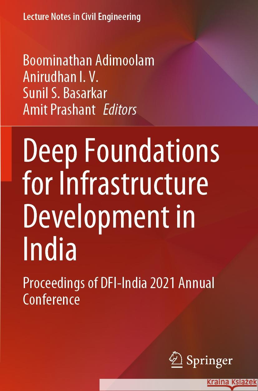 Deep Foundations for Infrastructure Development in India  9789811986000 Springer Nature Singapore