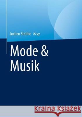 Mode & Musik Jochen Str?hle 9789811987359 Springer Gabler