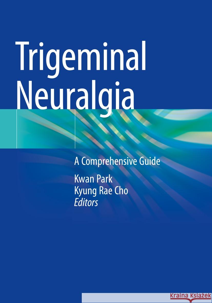 Trigeminal Neuralgia  9789811991738 Springer Nature Singapore