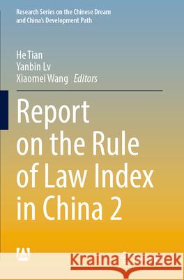 Report on the Rule of Law Index in China 2  9789811995996 Springer Nature Singapore