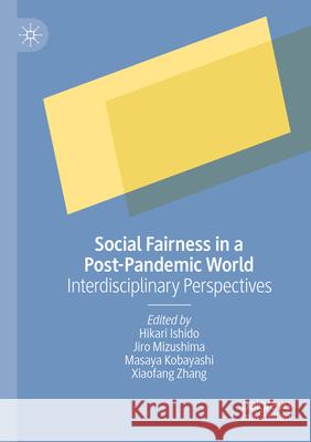 Social Fairness in a Post-Pandemic World  9789811996566 Springer Nature Singapore
