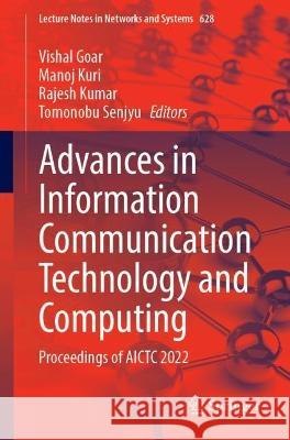 Advances in Information Communication Technology and Computing: Proceedings of AICTC 2022 Vishal Goar Manoj Kuri Rajesh Kumar 9789811998874 Springer