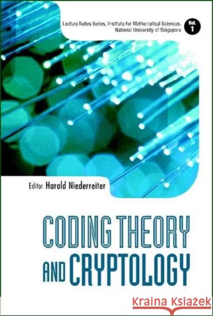 Coding Theory and Cryptology Niederreiter, Harald 9789812381323 World Scientific Publishing Company