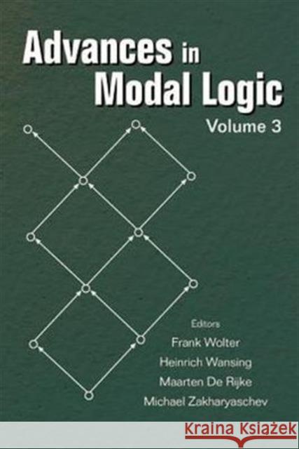 Advances in Modal Logic, Volume 3 de Rijke, Maarten 9789812381798 CSLI Publications