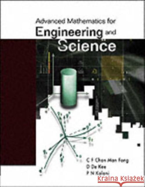 Advanced Mathematics for Engineering and Science Chan, Man Fong C. F. 9789812382917