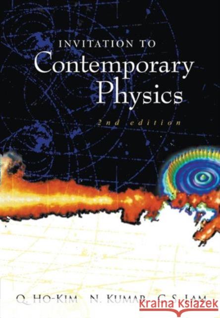 Invitation to Contemporary Physics (2nd Edition) Kumar, Narendra 9789812383037