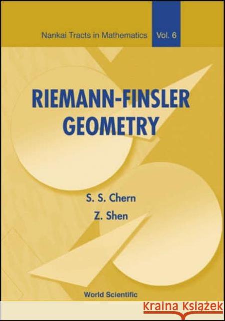 Riemann-Finsler Geometry Chern, Shiing-Shen 9789812383570 World Scientific Publishing Company