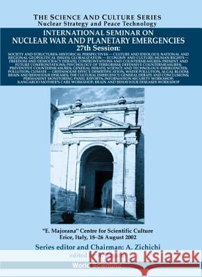 Society and Structures, Proceedings of the International Seminar on Nuclear War and Planetary Emergencies - 27th Session R. Ragaini Richard C. Ragaini 9789812383617 World Scientific Publishing Company