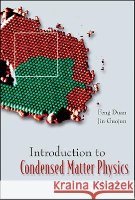 Introduction to Condensed Matter Physics, Volume 1 Feng Duan Jin Guojun 9789812387110