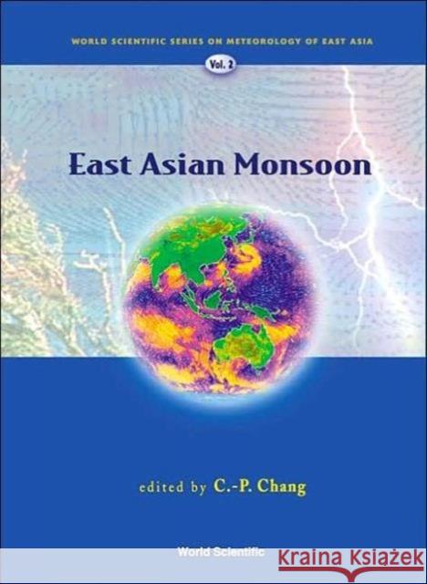 East Asian Monsoon C. P. Chang 9789812387691 World Scientific Publishing Company