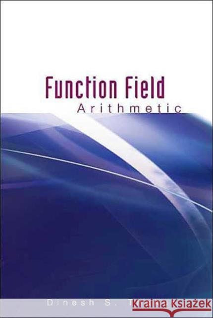 Function Field Arithmetic Dinesh S. Thakur 9789812388391