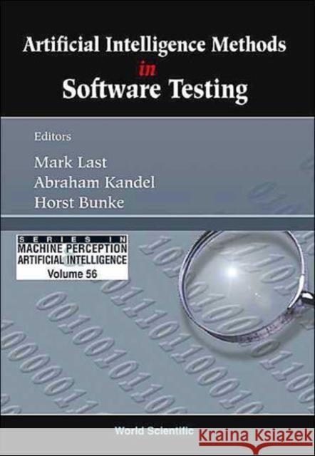 Artificial Intelligence Methods in Software Testing Last, Mark 9789812388544