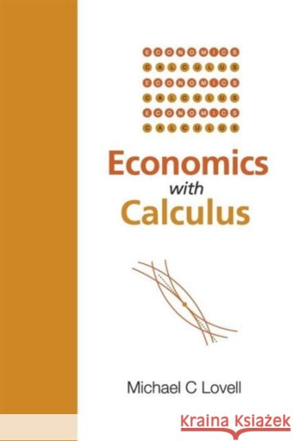 Economics with Calculus Lovell, Michael C. 9789812388575 World Scientific Publishing Company