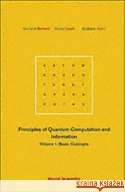 Principles of Quantum Computation and Information - Volume I: Basic Concepts Benenti, Giuliano 9789812388582